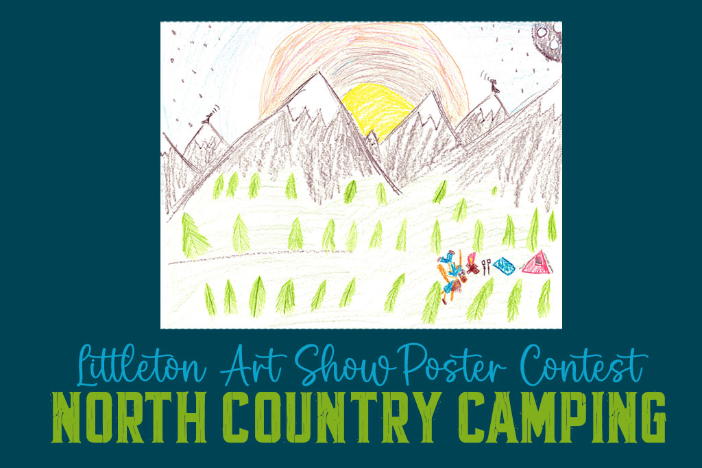 2024 Littleton Art Show Poster Contest. Theme: North Country Camping
