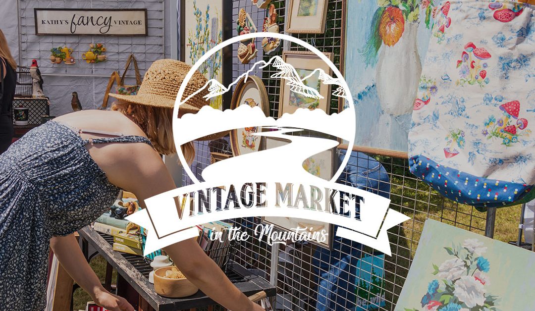 Featured Member: Vintage Market in the Mountains