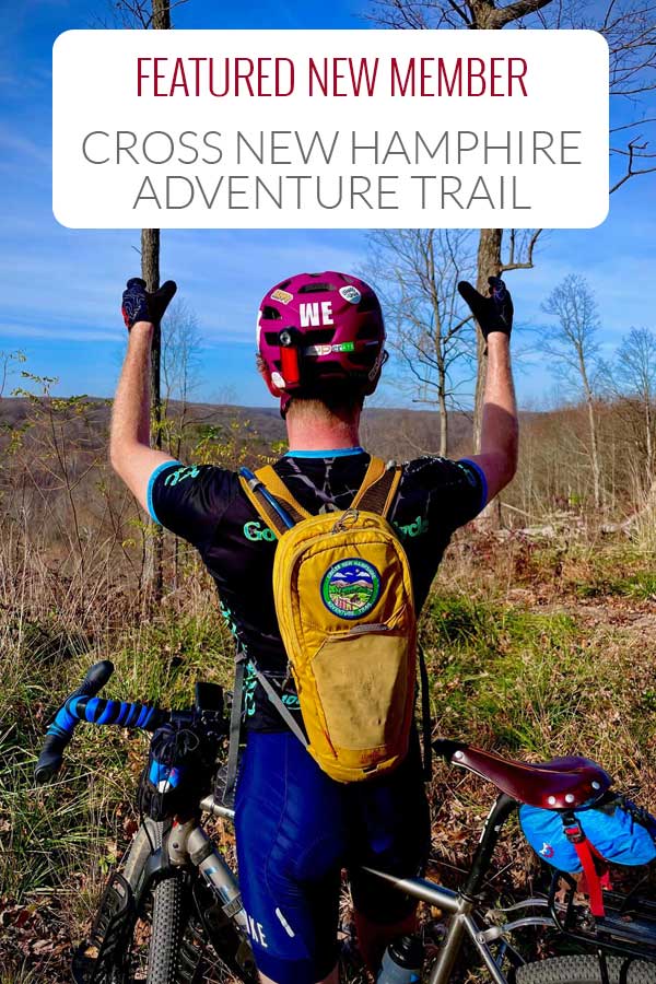 Featured Member Cross New Hampshire Adventure Trail