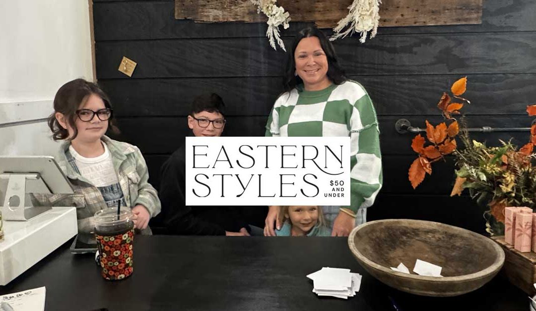 Featured Member: Eastern Styles Boutique